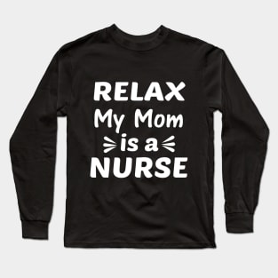 Nurse mom gift Long Sleeve T-Shirt